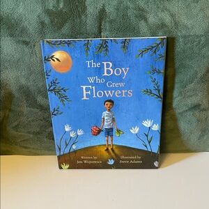 The Boy Who Grew Flowers - Illustrated Hardcover Children's Book